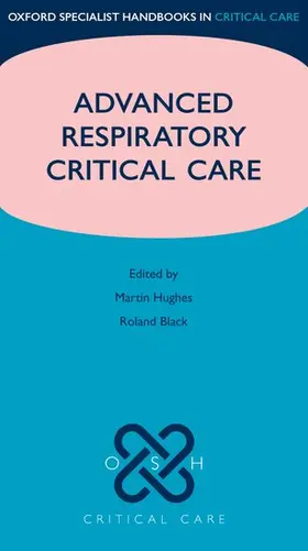 Hughes / Black |  Advanced Respiratory Critical Care | Buch |  Sack Fachmedien