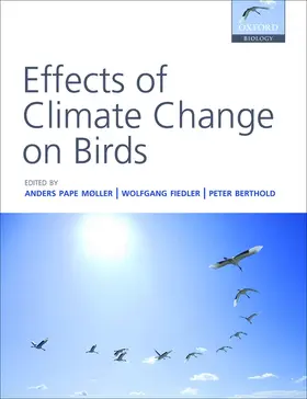 Møller / Fiedler / Berthold |  Effects of Climate Change on Birds | Buch |  Sack Fachmedien
