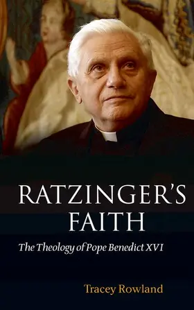 Rowland |  Ratzinger's Faith | Buch |  Sack Fachmedien