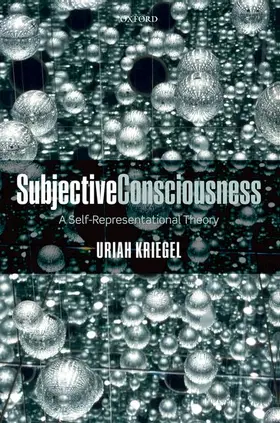 Kriegel |  SUBJECTIVE CONSCIOUSNESS C | Buch |  Sack Fachmedien