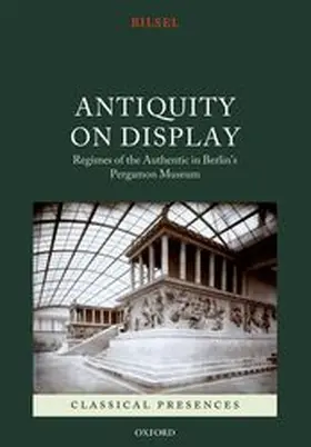 Bilsel |  ANTIQUITY ON DISPLAY CLPR C | Buch |  Sack Fachmedien