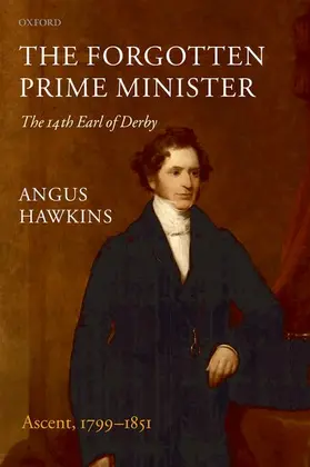 Hawkins |  The Forgotten Prime Minister: The 14th Earl of Derby | Buch |  Sack Fachmedien