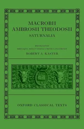 Kaster |  Macrobii Ambrosii Theodosii Saturnalia | Buch |  Sack Fachmedien
