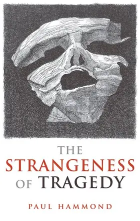 Hammond |  The Strangeness of Tragedy | Buch |  Sack Fachmedien
