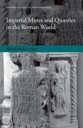 Hirt |  Imperial Mines and Quarries in the Roman World | Buch |  Sack Fachmedien