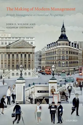 Wilson / Thomson |  Making of Modern Management | Buch |  Sack Fachmedien