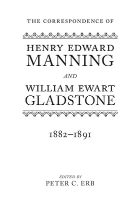 Erb |  The Correspondence of Henry Edward Manning and William Ewart Gladstone | Buch |  Sack Fachmedien