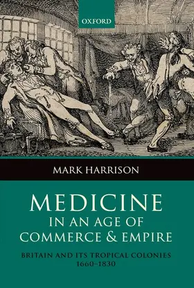 Harrison |  Medicine in an Age of Commerce and Empire | Buch |  Sack Fachmedien