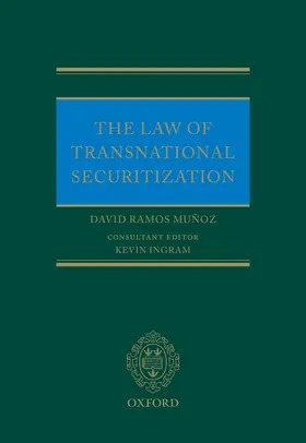 Ramos-Munoz / Ramos-Muñoz / Ingram |  The Law of Transnational Securitization | Buch |  Sack Fachmedien