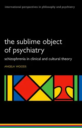 Woods |  The Sublime Object of Psychiatry | Buch |  Sack Fachmedien