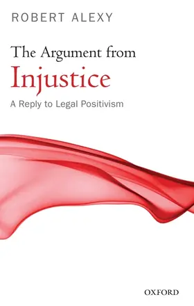 Alexy / Paulson |  The Argument from Injustice | Buch |  Sack Fachmedien