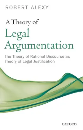 Alexy |  A Theory of Legal Argumentation | Buch |  Sack Fachmedien