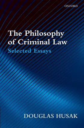 Husak |  PHILOSOPHY OF CRIMINAL LAW C | Buch |  Sack Fachmedien