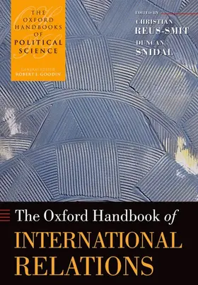 Reus-Smit / Snidal |  Oxford Handbook of International Relations | Buch |  Sack Fachmedien