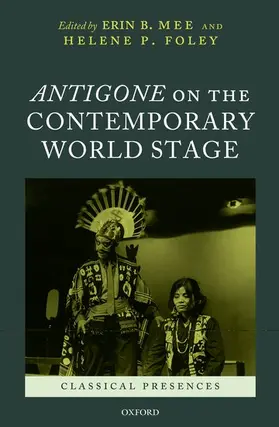 Mee / Foley |  Antigone on the Contemporary World Stage | Buch |  Sack Fachmedien