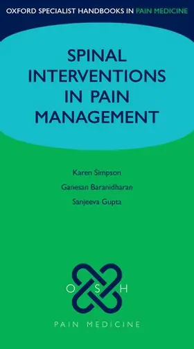 Simpson / Baranidharan / Gupta |  Spinal Interventions in Pain Management | Buch |  Sack Fachmedien