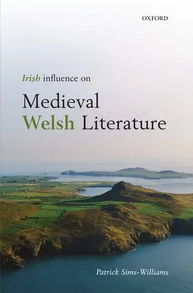 Sims-Williams |  Irish Influence on Medieval Welsh Literature | Buch |  Sack Fachmedien