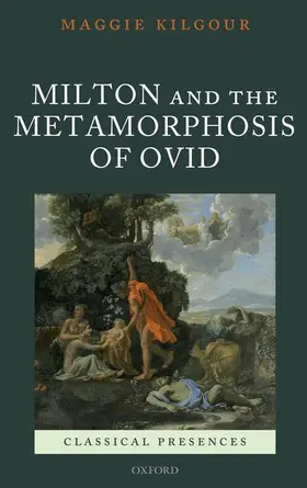 Kilgour |  MILTON & METAMORPHOSIS OF OVID CLPR C | Buch |  Sack Fachmedien