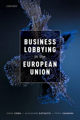 Coen / Katsaitis / Vannoni |  Business Lobbying in the European Union | Buch |  Sack Fachmedien