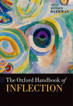 Baerman |  Oxford Handbook of Inflection | Buch |  Sack Fachmedien