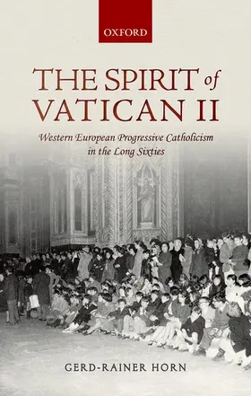 Horn |  The Spirit of Vatican II | Buch |  Sack Fachmedien