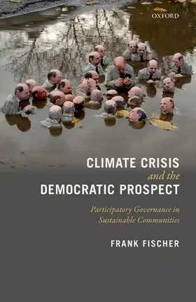 Fischer | Climate Crisis and the Democratic Prospect | Buch | 978-0-19-959491-7 | www2.sack.de
