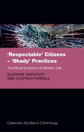 Farrall / Karstedt | Respectable Citizens - Shady Practices | Buch | 978-0-19-959503-7 | sack.de