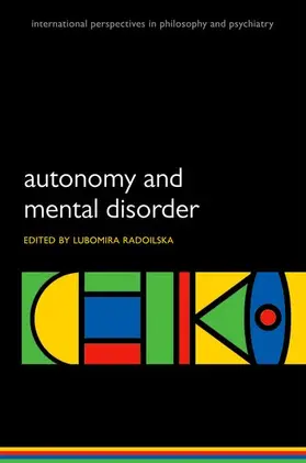 Radoilska |  Autonomy and Mental Disorder | Buch |  Sack Fachmedien