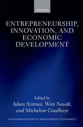 Szirmai / Naude / Naudé |  Entrepreneurship, Innovation, and Economic Development | Buch |  Sack Fachmedien