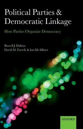 Dalton / Farrell / McAllister |  Political Parties and Democratic Linkage | Buch |  Sack Fachmedien