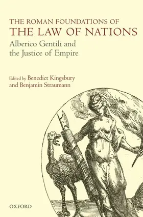 Kingsbury / Straumann |  The Roman Foundations of the Law of Nations | Buch |  Sack Fachmedien