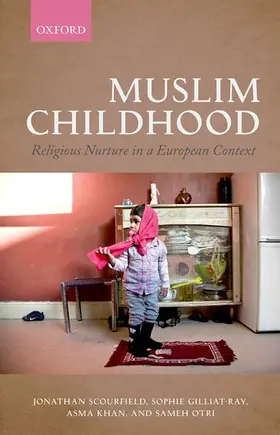 Scourfield / Gilliat-Ray / Khan |  Muslim Childhood | Buch |  Sack Fachmedien