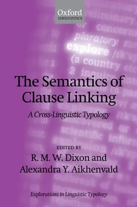 Dixon / Aikhenvald |  Semantics of Clause Linking | Buch |  Sack Fachmedien