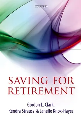 Clark / Strauss / Knox-Hayes |  Saving for Retirement | Buch |  Sack Fachmedien