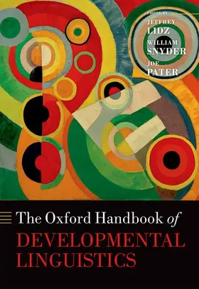Lidz / Snyder / Pater |  The Oxford Handbook of Developmental Linguistics | Buch |  Sack Fachmedien