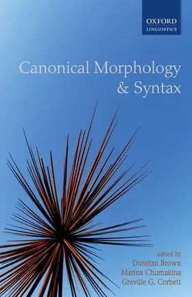 Brown / Chumakina / Corbett |  Canonical Morphology and Syntax | Buch |  Sack Fachmedien