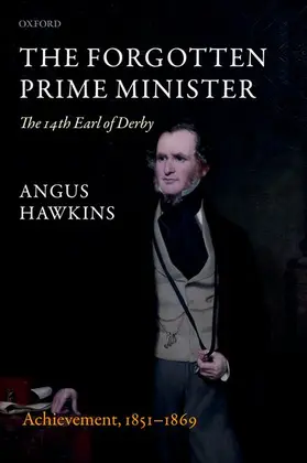 Hawkins |  The Forgotten Prime Minister: The 14th Earl of Derby | Buch |  Sack Fachmedien