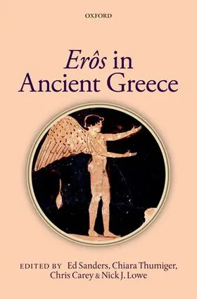 Sanders / Thumiger / Carey |  Erôs in Ancient Greece | Buch |  Sack Fachmedien