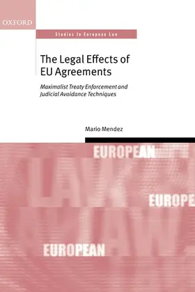 Mendez |  The Legal Effects of Eu Agreements | Buch |  Sack Fachmedien