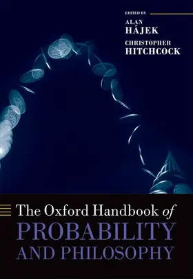 Hajek / Hájek / Hitchcock |  OHB PROBABILITY & PHILOSOPH OHBK C | Buch |  Sack Fachmedien