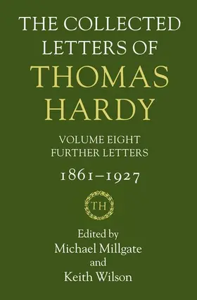 Millgate / Wilson |  The Collected Letters of Thomas Hardy | Buch |  Sack Fachmedien
