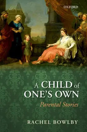 Bowlby |  A Child of One's Own | Buch |  Sack Fachmedien