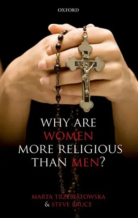 Trzebiatowska / Bruce |  Why Are Women More Religious Than Men? | Buch |  Sack Fachmedien