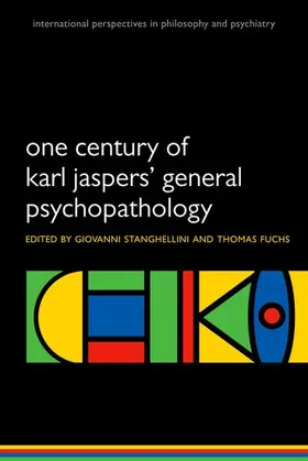 Stanghellini / Fuchs |  One Century of Karl Jaspers' General Psychopathology | Buch |  Sack Fachmedien
