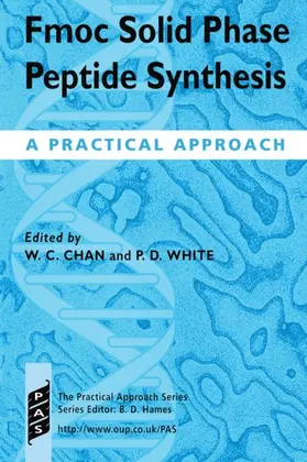 Chan / White |  Fmoc Solid Phase Peptide Synthesis | Buch |  Sack Fachmedien