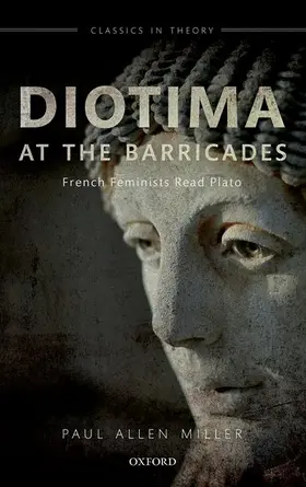 Miller |  DIOTIMA AT THE BARRICADES CLTH C | Buch |  Sack Fachmedien