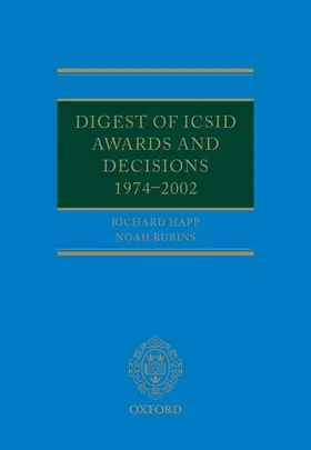 Happ / Rubins |  Digest of ICSID Awards and Decisions: 1974-2002 | Buch |  Sack Fachmedien