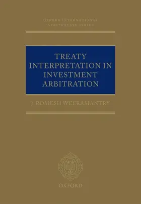 Weeramantry |  Treaty Interpretation in Investment Arbitration | Buch |  Sack Fachmedien