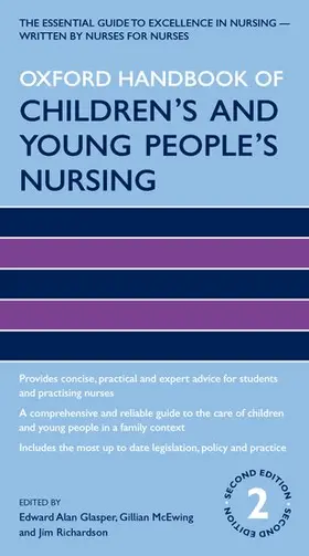 Glasper / McEwing / Richardson |  Oxford Handbook of Children's and Young People's Nursing | Loseblattwerk |  Sack Fachmedien