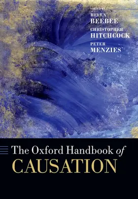 Beebee / Hitchcock / Menzies |  The Oxford Handbook of Causation | Buch |  Sack Fachmedien